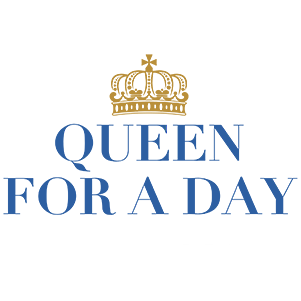 Queen for a Day Mother's Day